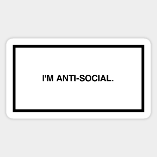 I'm anti-social. Sticker